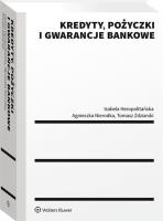 Kredyty pożyczki i gwarancje bankowe w.1/20. Autor: Heropolitańska Izabela, Nierodka Agnieszka, Zdziarski Tomasz. SmakLiter.pl Okładka książki Kredyty pożyczki i gwarancje bankowe w.1/20