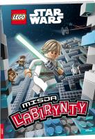 Okładka książki Lego Star Wars Misja labirynty/LMA31