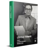 Leopold Tyrmand - pisarz, człowiek spektaklu, świadek epoki. Autor: Magdaleny Woźniewskiej-Działak. SmakLiter.pl Okładka książki Leopold Tyrmand - pisarz, człowiek spektaklu, świadek epoki