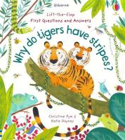 Lift-the-Flap First Questions and Answers Why do tigers have stripes?. Autor: Katie Daynes. SmakLiter.pl Okładka książki Lift-the-Flap First Questions and Answers Why do tigers have stripes?