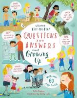 Okładka książki Lift-the-flap Questions and Answers about Growing Up