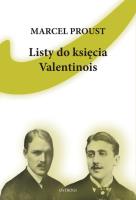 Listy do księcia Valentinois. Autor: Proust Marcel. SmakLiter.pl Okładka książki Listy do księcia Valentinois