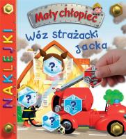 Mały chłopiec. Wóz strażacki Jacka. Naklejki. Autor: Jack Delaroche, Alexis Nesme. SmakLiter.pl Okładka książki Mały chłopiec. Wóz strażacki Jacka. Naklejki