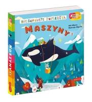 Maszyny 1. Akademia mądrego dziecka. Autor: S&S Alliance, Miya Du. SmakLiter.pl Okładka książki Maszyny 1. Akademia mądrego dziecka
