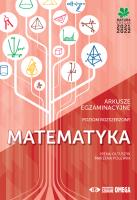 Matematyka Matura 2021/22 Arkusze egzaminacyjne poziom rozszerzony. Autor: Irena Ołtuszyk, Marzena Polewka. SmakLiter.pl Okładka książki Matematyka Matura 2021/22 Arkusze egzaminacyjne poziom rozszerzony