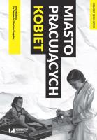 Okładka książki Miasto pracujących kobiet