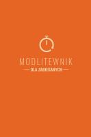 Modlitewnik dla zabieganych. Autor: Jan Lech. SmakLiter.pl Okładka książki Modlitewnik dla zabieganych