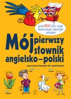 Mój pierwszy słownik angielsko-polski. Autor: Ireneusz Maliszewski. SmakLiter.pl Okładka książki Mój pierwszy słownik angielsko-polski
