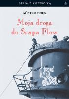 Moja droga do Scapa Flow. Autor: Gunter Prien. SmakLiter.pl Okładka książki Moja droga do Scapa Flow