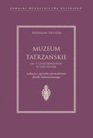 Okładka książki Muzeum Tatrzańskie im. T. Chałubińskiego w Zakopanem