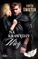 Na krawędzi nocy. Autor: Świętek Edyta. SmakLiter.pl Okładka książki Na krawędzi nocy
