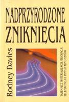 Nadprzyrodzone zniknięcia. Autor: Rodney Davies. SmakLiter.pl Okładka książki Nadprzyrodzone zniknięcia