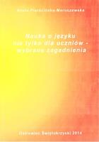 Nauka o języku nie tylko dla uczniów. Autor: Aneta Pierścińska-Maruszewska. SmakLiter.pl Okładka książki Nauka o języku nie tylko dla uczniów