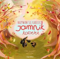 Okładka książki Nazywam się Kabelek, Jamnik Kabelek