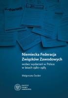 Okładka książki Niemiecka Federacja Związków Zawodowych wobec wydarzeń w Polsce w latach 1980-1983