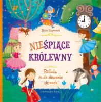 Nieśpiące królewny. Autor: Basia Szymanek, Ilona Brydak (ilustr.). SmakLiter.pl Okładka książki Nieśpiące królewny