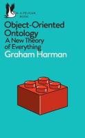 Object-Oriented Ontology : A New Theory of Everything. Autor: Harman Graham. SmakLiter.pl Okładka książki Object-Oriented Ontology : A New Theory of Everything