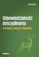 Okładka książki Odpowiedzialność dyscyplinarna w Polskim Związku Łowieckim