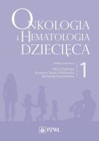 Okładka książki Onkologia i hematologia dziecięca Tom 1