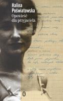 Opowieść dla przyjaciela. Autor: Poświatowska Halina. SmakLiter.pl Okładka książki Opowieść dla przyjaciela