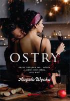 Ostry. Autor: Węcka Angela. SmakLiter.pl Okładka książki Ostry