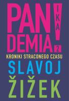 Pandemia 2. Kroniki straconego czasu.. Autor: Žižek Slavoj. SmakLiter.pl Okładka książki Pandemia 2. Kroniki straconego czasu.