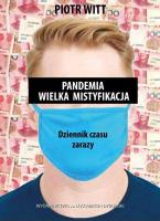 Pandemia Wielka mistyfikacja. Autor: Piotr Witt. SmakLiter.pl Okładka książki Pandemia Wielka mistyfikacja