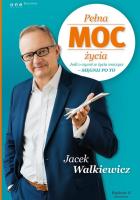 Pełna MOC życia TW w.2016. Autor: Walkiewicz Jacek. SmakLiter.pl Okładka książki Pełna MOC życia TW w.2016