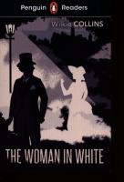 Penguin Readers Level 7 The Woman in white. Autor: Collins Wilkie. SmakLiter.pl Okładka książki Penguin Readers Level 7 The Woman in white