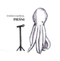 Pieśni. Autor: Damian Kowal. SmakLiter.pl Okładka książki Pieśni