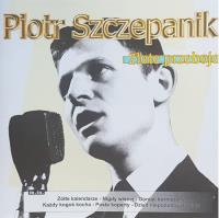 Okładka książki Piotr Szczepanik - Złote przeboje