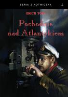 Pochodnie nad Atlantykiem. Autor: Topp Erich. SmakLiter.pl Okładka książki Pochodnie nad Atlantykiem