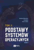 Podstawy systemów operacyjnych Tom 2 wyd. 2020. Autor: Silberschatz Abraham, Gagne Greg, Galvin Peter B.. SmakLiter.pl Okładka książki Podstawy systemów operacyjnych Tom 2 wyd. 2020