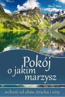 Pokój o jakim marzysz. Autor: Ellen G. White. SmakLiter.pl Okładka książki Pokój o jakim marzysz