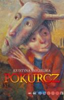 Pokurcz. Autor: Krystyna Śmigielska. SmakLiter.pl Okładka książki Pokurcz
