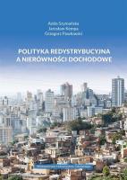 Polityka redystrybucyjna a nierówności dochodowe. Autor: Anita Szymańska, Jarosław Kempa, ks. Grzegorz Pawłowski (Jakub Hersz Griner). SmakLiter.pl Okładka książki Polityka redystrybucyjna a nierówności dochodowe