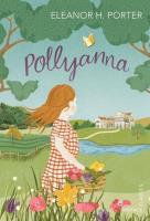 Pollyanna. Autor: Porter Eleanor H.. SmakLiter.pl Okładka książki Pollyanna