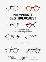 Polyphonie des Holocaust 100 Stimmen zur Erinnerungskultur. Autor: Potocka Maria Anna. SmakLiter.pl Okładka książki Polyphonie des Holocaust 100 Stimmen zur Erinnerungskultur