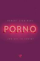 Porno. Jak oni ro robią?. Autor: Ziębiński Robert. SmakLiter.pl Okładka książki Porno. Jak oni ro robią?