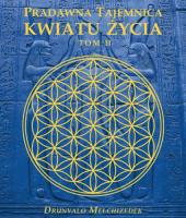 Okładka książki Pradawna tajemnica Kwiatu Życia t.2