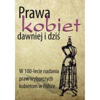 Prawa kobiet dawniej i dziś. Wydawca: Wydawnictwo Akademii Pomorskiej w Słupsku. SmakLiter.pl Opakowanie Prawa kobiet dawniej i dziś