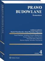 Prawo budowlane Komentarz w.4/20. Autor: Wierzbowski Marek, Plucińska-Filipowicz Alicja. SmakLiter.pl Okładka książki Prawo budowlane Komentarz w.4/20