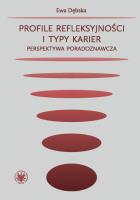 Profile refleksyjności i typy karier.. Autor: Ewa Jeżewska-Krasnodębska. SmakLiter.pl Okładka książki Profile refleksyjności i typy karier.
