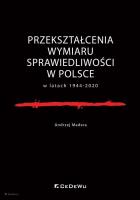 Okładka książki Przekształcenia wymiaru sprawiedliwości w Polsce..
