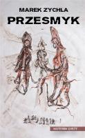 Przesmyk. Autor: Marek Zychla. SmakLiter.pl Okładka książki Przesmyk