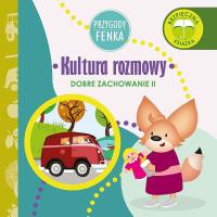 Przygody Fenka. Kultura rozmowy. Autor: DOMINIKA GAŁKA. SmakLiter.pl Okładka książki Przygody Fenka. Kultura rozmowy