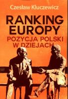 Ranking Europy. Pozycja Polski w dziejach. Autor: Kluczewicz Czesław. SmakLiter.pl Okładka książki Ranking Europy. Pozycja Polski w dziejach