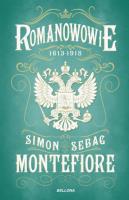 Romanowowie 1613-1918. Autor: Montefiore Simon Sebag. SmakLiter.pl Okładka książki Romanowowie 1613-1918