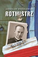 Rotmistrz. Ilustrowana biografia Witolda Pileckiego.. Autor: Wróblewski Jarosław. SmakLiter.pl Okładka książki Rotmistrz. Ilustrowana biografia Witolda Pileckiego.