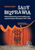 Sądy bezprawia. Autor: Pleskot Patryk. SmakLiter.pl Okładka książki Sądy bezprawia